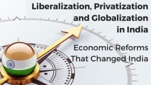 Effects of liberalization on Indian economy