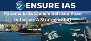 Panama Exits China’s Belt and Road Initiative: A Strategic Shift
