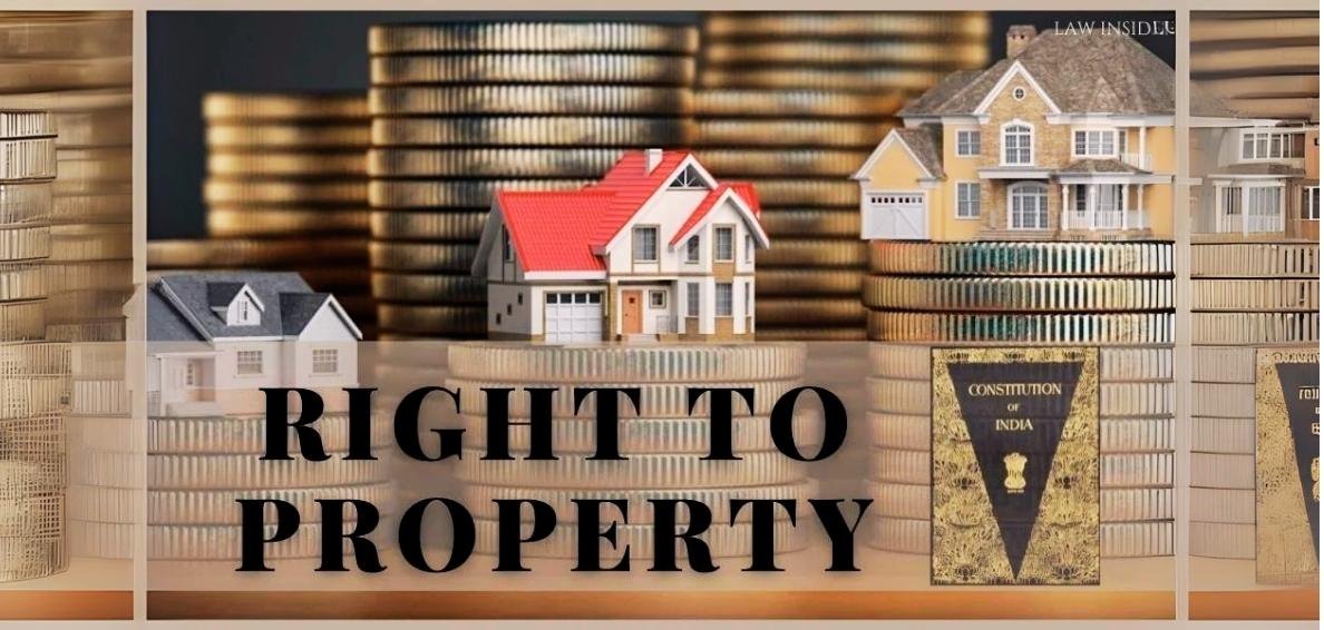 Right to Property-A Constitutional and Human Right