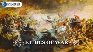 THE ETHICS OF WAR