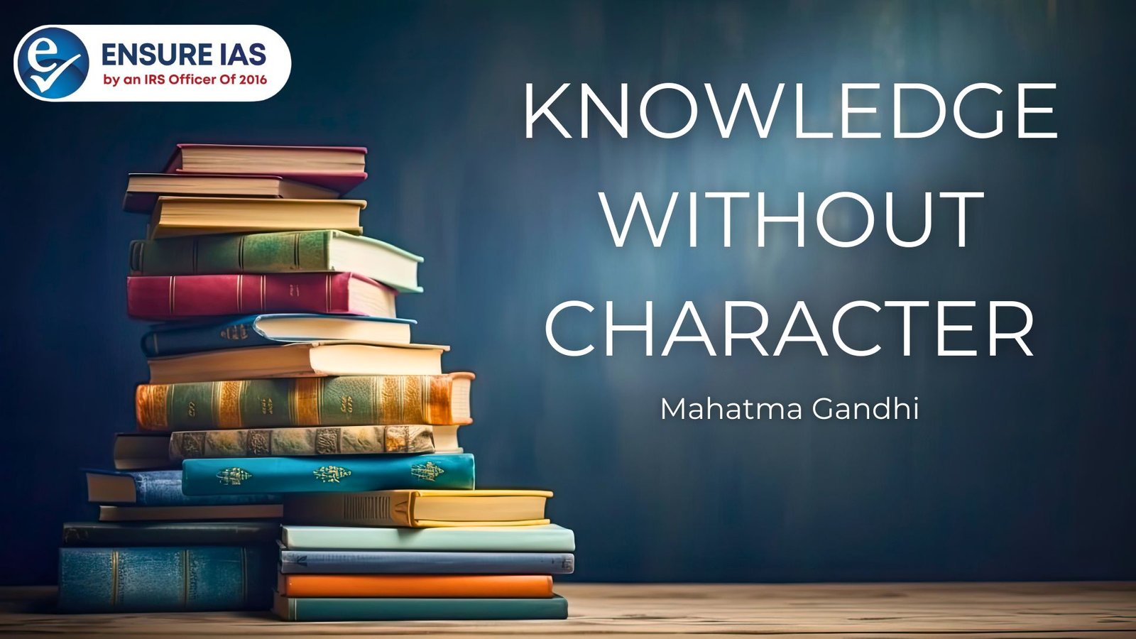 KNOWLEDGE WITHOUT CHARACTER