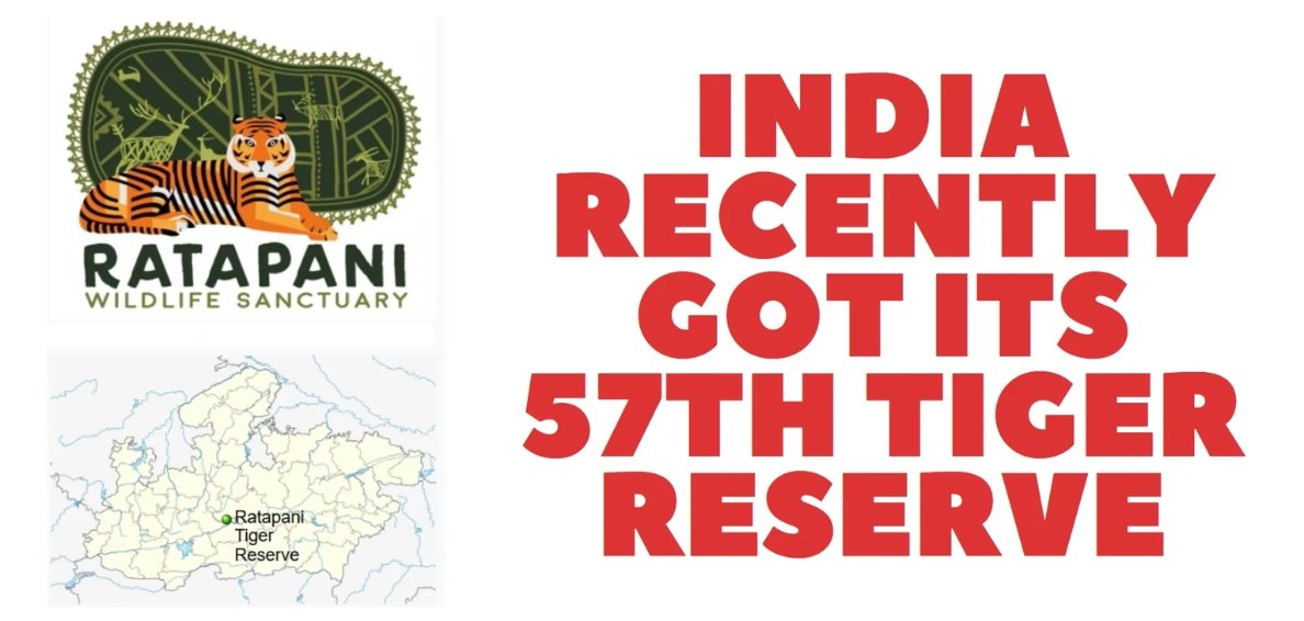 India's 57th Tiger Reserve: Ratapani Wildlife Sanctuary