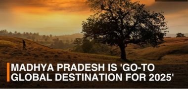 Madhya Pradesh Named Go-To Global Destination for 2025 by Wall Street Journal