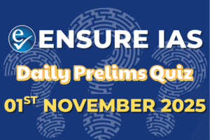 Daily Current Affairs Quiz: November 01, 2025