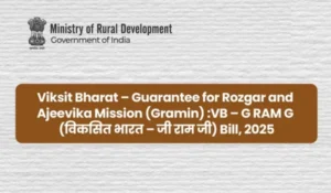 VB-G RAM G Bill, 2025: Replacement of MGNREGA