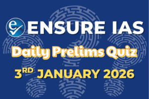 Daily Current Affairs Quiz: January 3, 2026