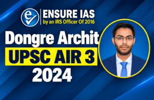 Dongre Archit UPSC AIR 3 2024
