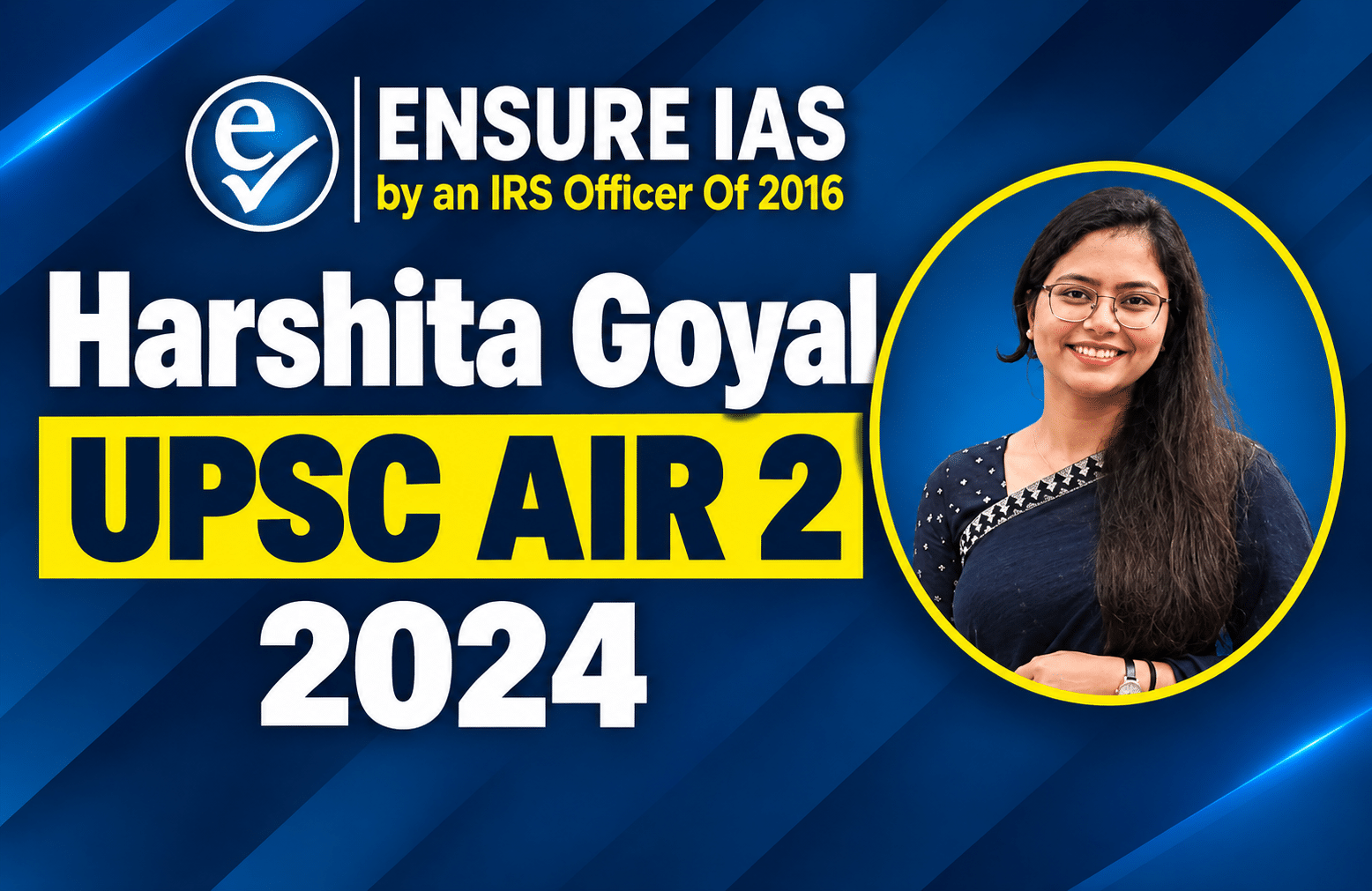 Harshita Goyal_ UPSC AIR 2 2024