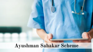 Ayushman Sahakar Scheme: