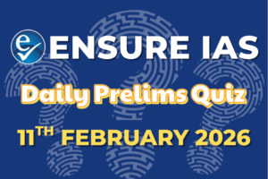 Daily Current Affairs Quiz: February 11, 2026