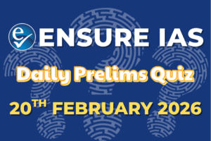 Daily Current Affairs Quiz: February 20, 2026
