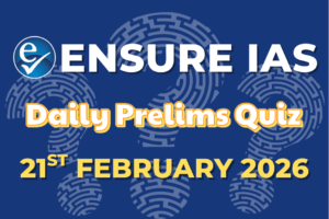 Daily Current Affairs Quiz: February 21, 2026
