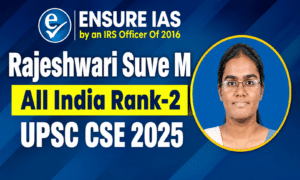 ENSURE IAS UPSC Rank 2 Highlight