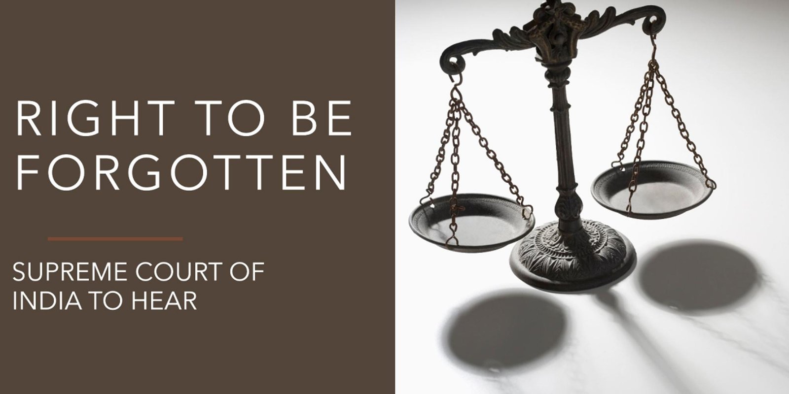 Right to be Forgotten