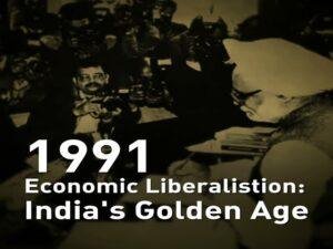 India’s 1991 Economic Crisis and the Beginning of Economic Liberalisation