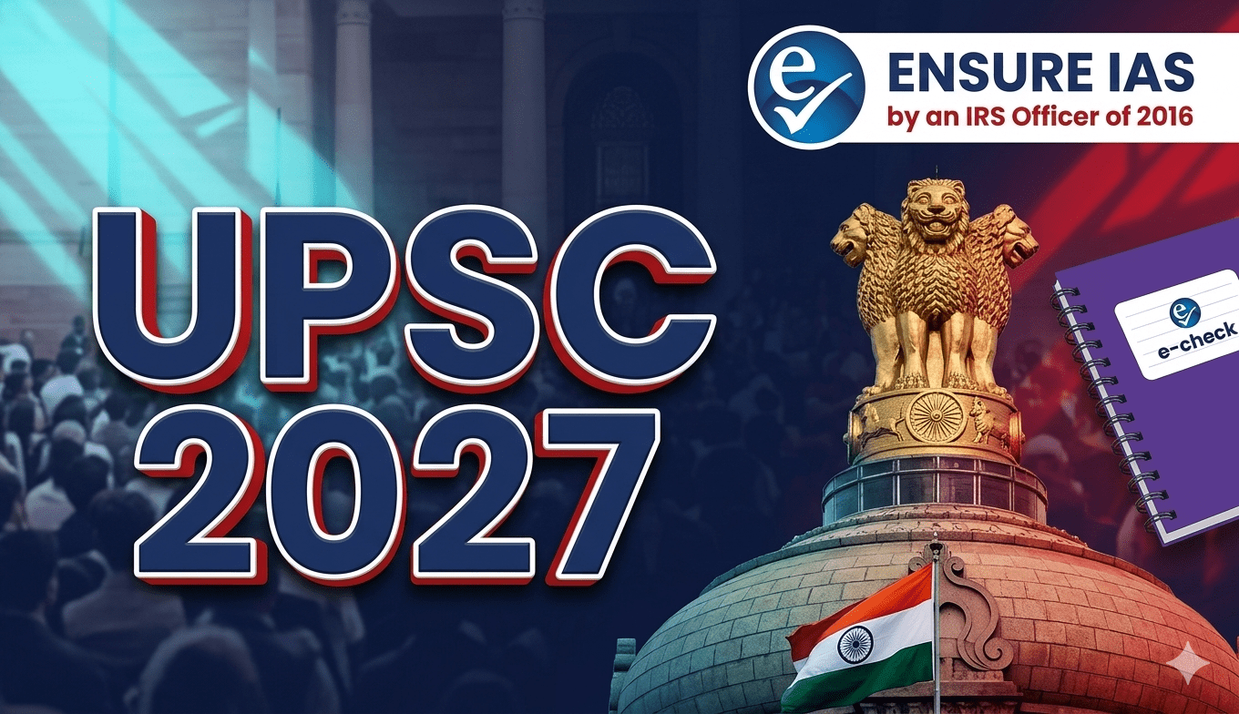 UPSC 2027, Exam Date, Vacancy, Eligibility, Exam Pattern
