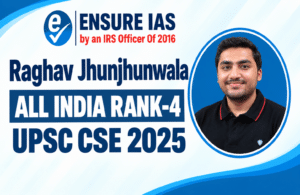 Ensure IAS_ UPSC CSE 2025 Rank 4