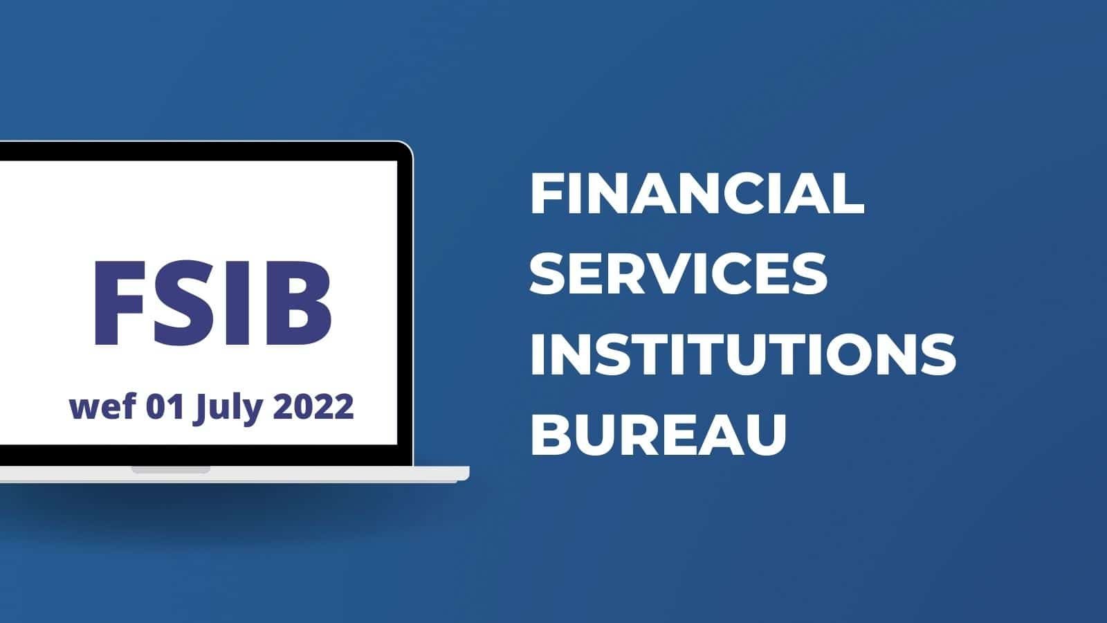Financial Services Institutions Bureau (FSIB)