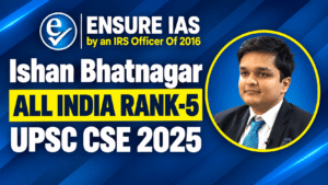Ishan Bhatnagar UPSC AIR 5 2025