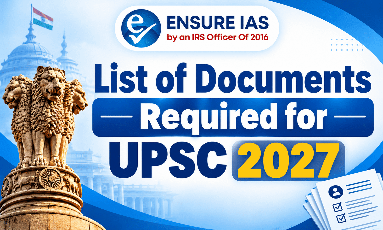 List of Documents Required for UPSC 2027